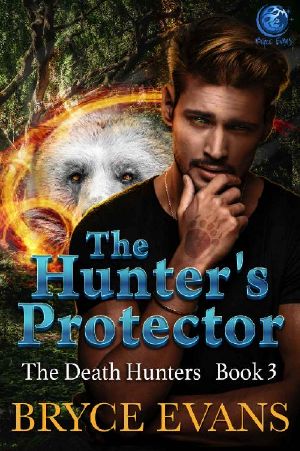 [The Death Hunters 03] • The Hunter’s Protector (Death Hunters Book 3)